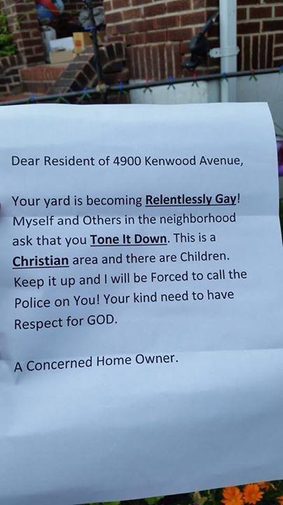 letter reading: "Dear resident of 4900 Kenwood Avenue, your yard is becoming RELENTLESSLY GAY!"