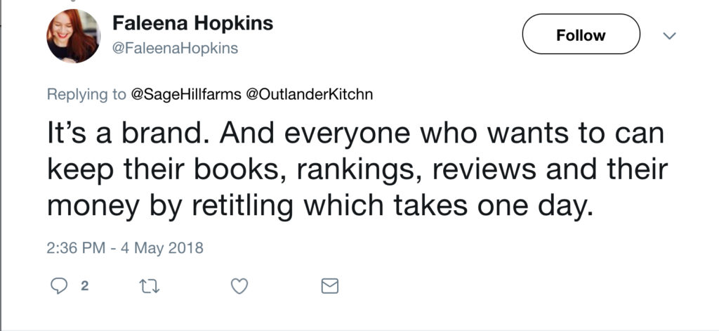A tweet from Faleena Hopkins that reads "It's a brand. And everyone who wants to can keep their books, rankings, reviews and their money by retitling which takes one day.