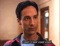 Abed from Community saying "Cool. Cool cool cool."