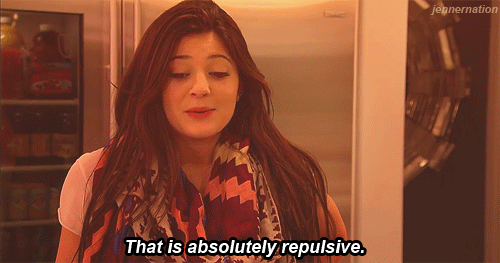 Kylie Jenner saying, "That is absolutely repulsive"