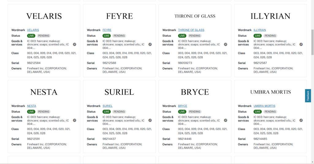 A screen shot of the US Trademark office's website, showing "Velaris" "Feyre" "Throne of Glass" "Illyrian" "Nesta" "Suriel" "Bryce" and "Umbra Mortis" listed as pending trademarks