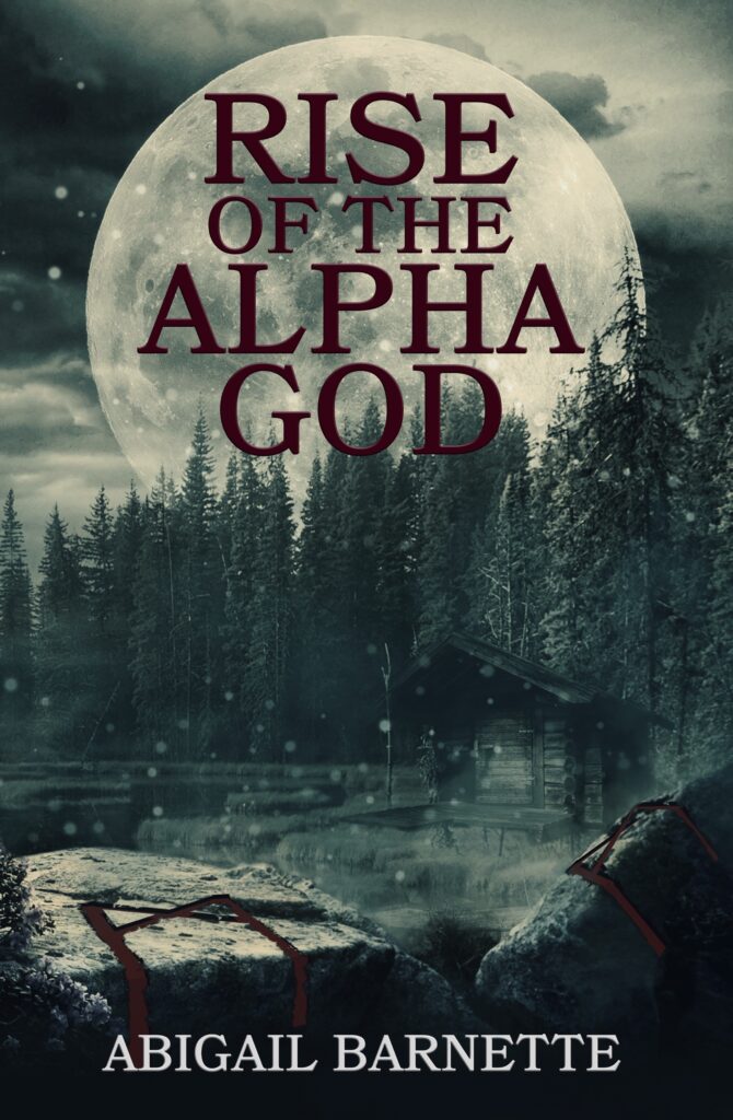 A full moon rises over a forest, with a gentle snow falling. There's a cabin at the edge of a misty lake, and stones with the rune Mannaz etched in them by bloody claws. The title Rise of the Alpha God is over the full moon, with Abigail Barnette at the bottom of the cover.